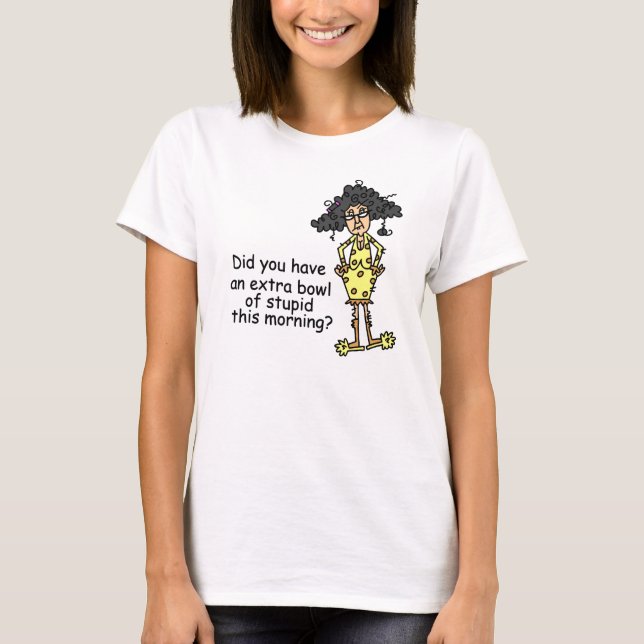 T-shirt Humour de stupidité (Devant)