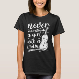 T-shirt Humour de violoniste Ne sous-estimez jamais une fi
