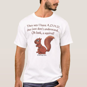T-shirt HUMOUR d'écureuil TDAH