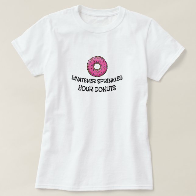 T-Shirt Humour Donut Sarcastique (Design devant)