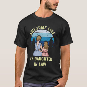 T-shirt Humour Drôle Awesome Comme Ma Fille En Droit Né