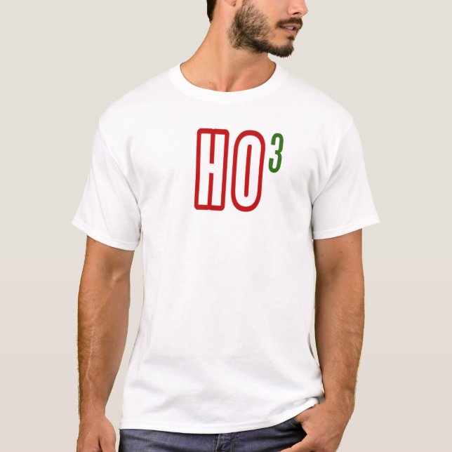 T-shirt HUMOUR DRÔLE de NOËL de PÈRE NOËL drôle HO3 HO HO (Devant)
