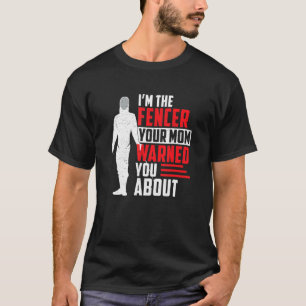 T-shirt Humour D'Une Clôture Pour Une Épée Lutter Sarcasti