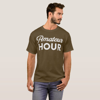 T-shirt Humour fuuny d'expression d'individu d'heure
