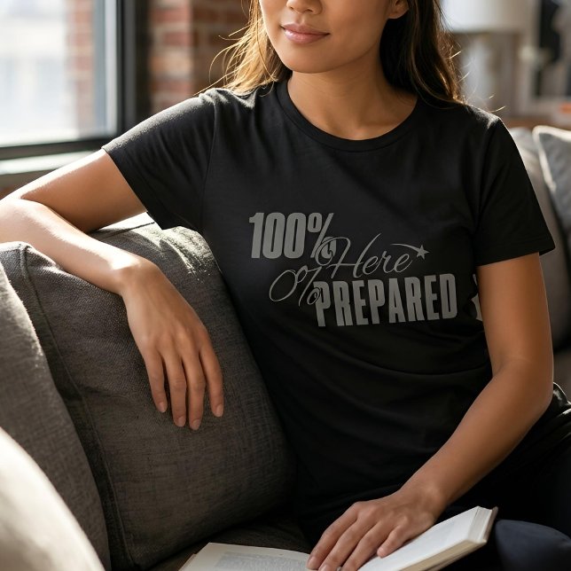 T-shirt Humour Mesuré | Présent ou Préparé | Sombre (Lifestyle Shot)