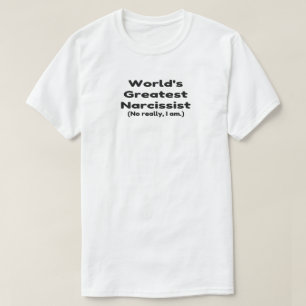 T-shirt Humour narcissique le plus grand du monde