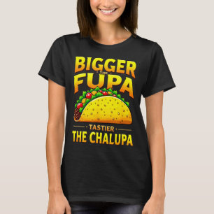 T-shirt Humour noir taco mexicain plus gros le fupa plus s