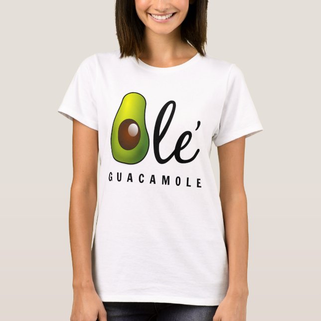 T-shirt Humour Ole Guacamole Avocado (Devant)