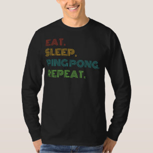 T-shirt Humour Ping Pong : Manger, Dormir, Ping Pong Répét
