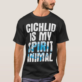 T-shirt Humour Poisson Design Citation Chichlid Spirit Ani