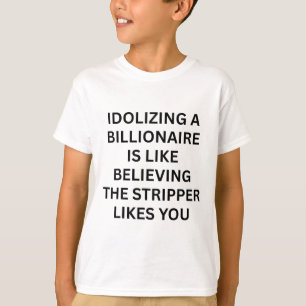 T-shirt Humour politique anti-milliardaire drôle politique