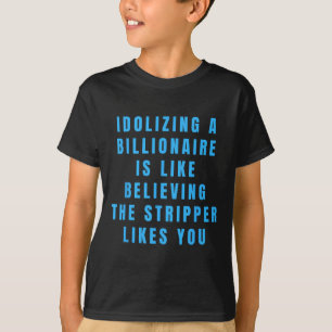 T-shirt Humour politique anti-milliardaire politique drôle