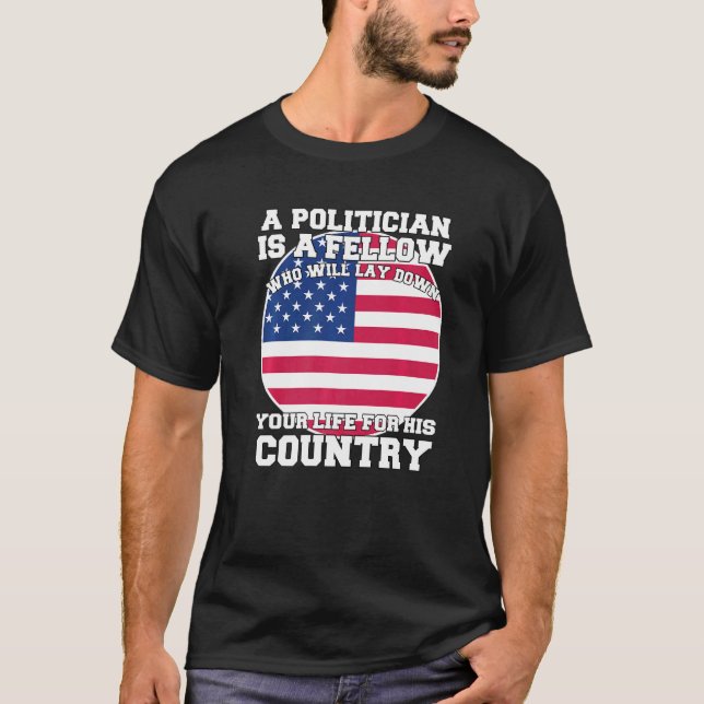 T-shirt Humour Politique Sarcastique Un Politicien Est Un  (Devant)