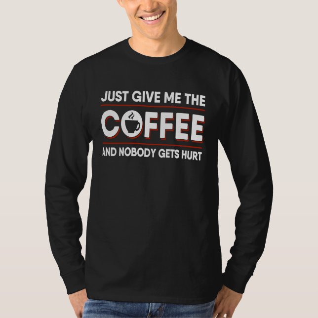 T-shirt Humour pour buveurs de café caféine java (Devant)