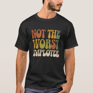 T-shirt humour sarcasique Meilleur employé