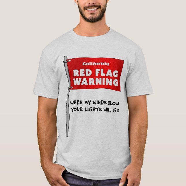 T-shirt Humour sarcastique amusant du Red Flag de Californ (Devant)