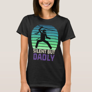 T-shirt Humour Silencieux Mais Dadly Papa Joke Fête des pè