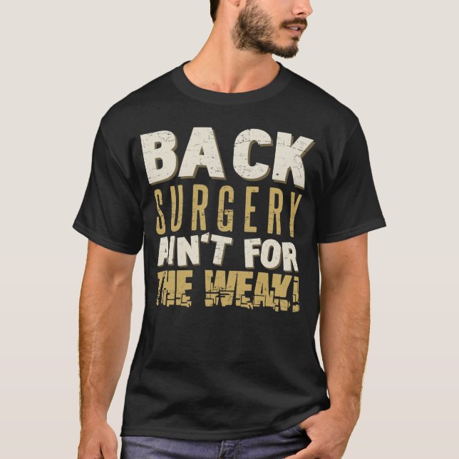 T-shirt Humour solide de la chirurgie du dos (Devant)