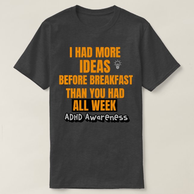 T-shirt Humour TDAH ADHD positif Citations TDAH ADHD 2 (Design devant)
