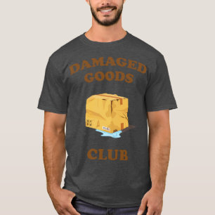 T-shirt Humour Trauma du club des marchandises endommagées