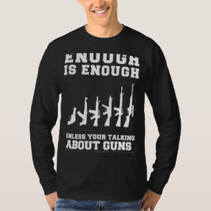 T-shirt Humour verrouillé et chargé ! Assez c'est assez de