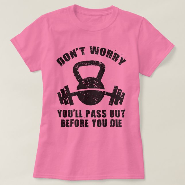 T-shirt Humour WOD - Passe Avant De Mourir. Fitness drôle (Design devant)