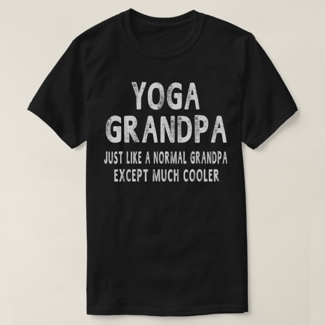 T-shirt Humour Yoga grand-père Top Fêtes des pères Cadeaux (Design devant)