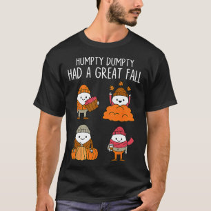 T-shirt Humpty A Eu Une Grande Automne Automne Dumpty Hall