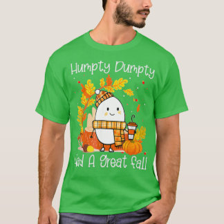T-shirt Humpty Dumpty A Eu Une Grande Chute Heureuse Autom