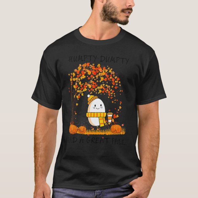 T-shirt Humpty Dumpty Had A Great Fall Happy Fall Y'all Th (Devant)