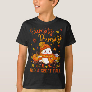 T-shirt Humpty Funny Dumpty a eu une grande chute Happy Fa