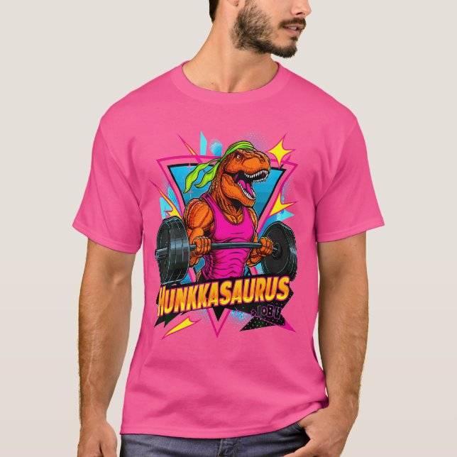 T-shirt Hunkasaurus Gym Workout T-Rex Powerlifting Bodybui (Devant)