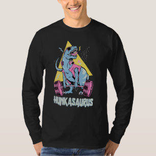 T-shirt Hunkasaurus T rex Dinosaur Funny Gymnase & entraîn
