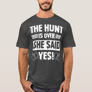 T-shirt Hunt Is Over She Said Funny Groomsmen Bachelor Par