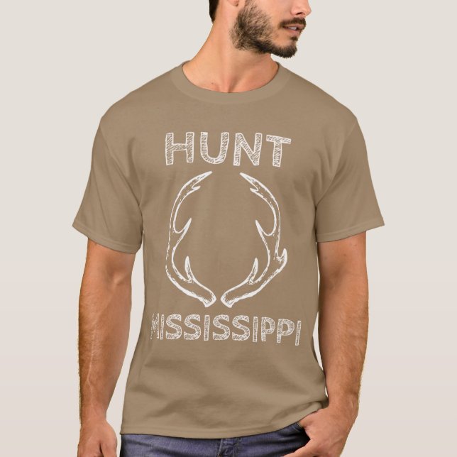 T-shirt Hunt Mississippi Deer Hunting Gear For Hunting Lov (Devant)