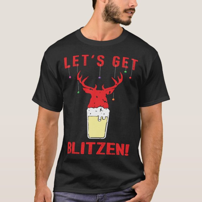 T-shirt Hunting & Beer Festive Lets Get Blitzen Christmas (Devant)