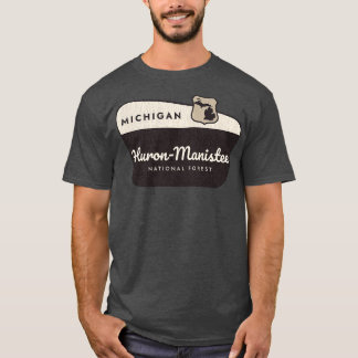 T-shirt HuronManistee National Forest Michigan Welcome Sig