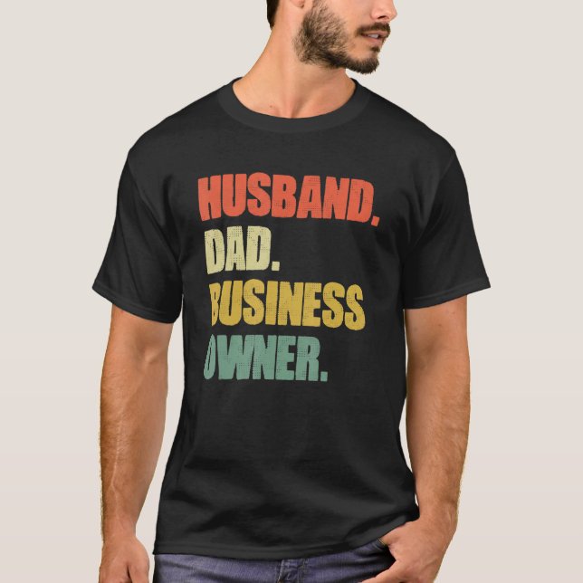 T-shirt Husband Dad Business Owner CEO Entrepreneur Father (Devant)