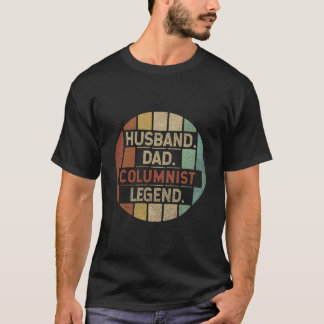 T-shirt Husband Dad Columnist Legend