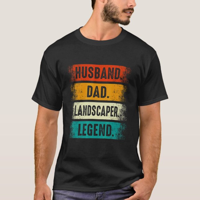 T-shirt Husband Dad Landscaper Lawn Care Landscaping Fathe (Devant)