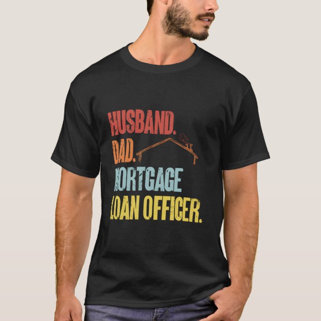 T-shirt Husband Dad Morte Loan Officer (Devant)