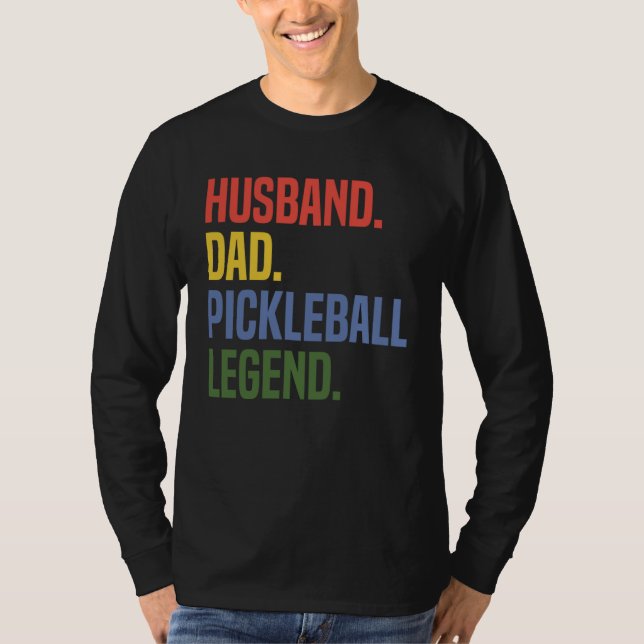T-shirt Husband Dad Pickleball Legend Athlete Coach Sports (Devant)