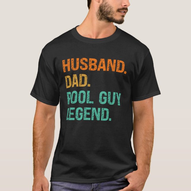 T-shirt Husband Dad Pool Guy Legend  2 (Devant)