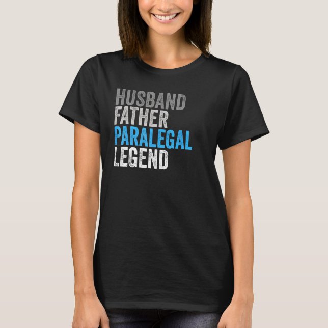 T-shirt Husband Father Paralegal Legend  Occupation Office (Devant)