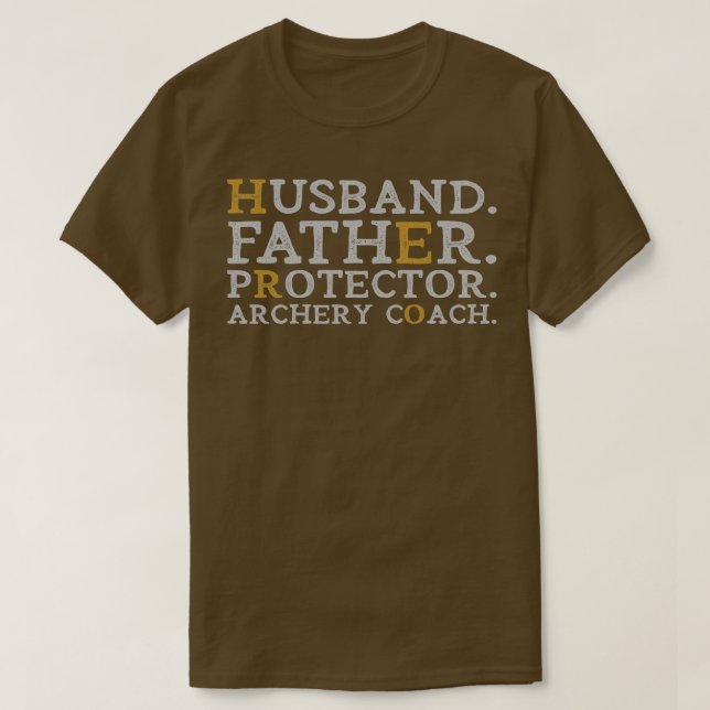 T-shirt Husband Father Protector Archery Coach Hero Funny  (Design devant)