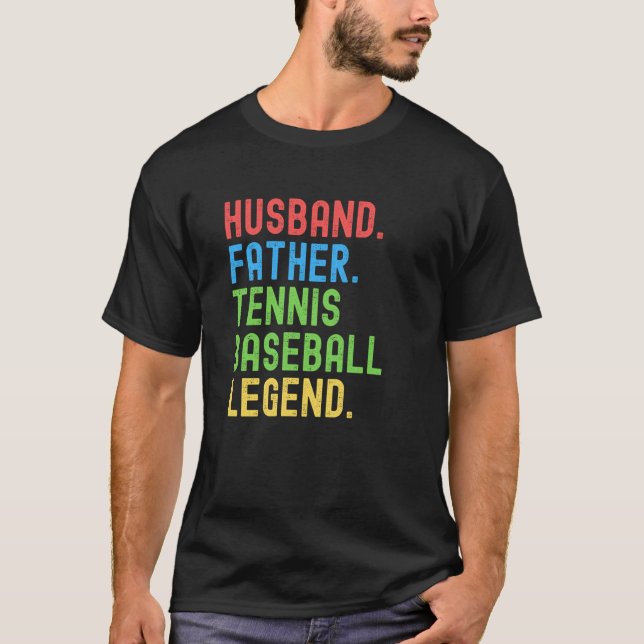 T-shirt Husband Father Tennis Baseball Legend Tennis Baseb (Devant)