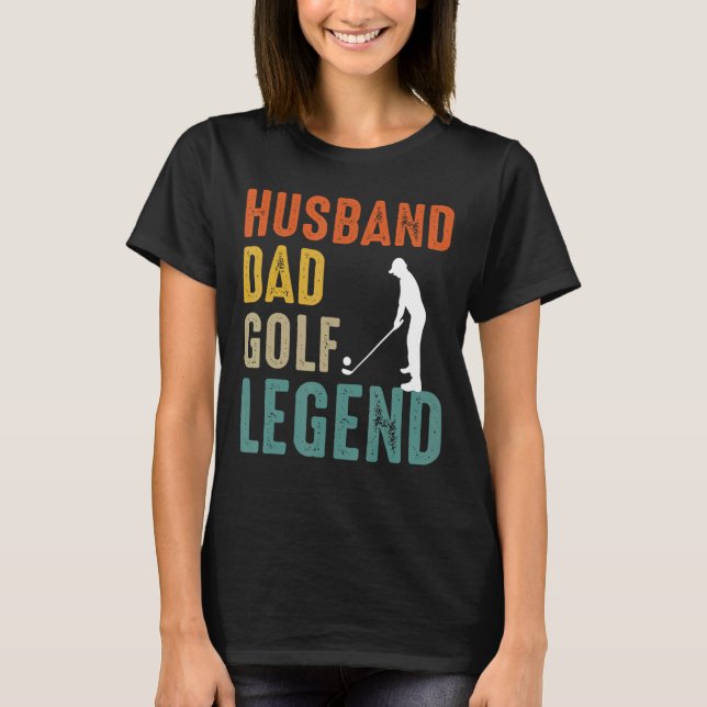 T-shirt Husband Papa Golf Legend Golf Men (Devant)