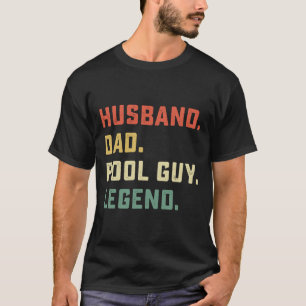 T-shirt Husband Papa Pool Guy Legend Fête des pères Vintag