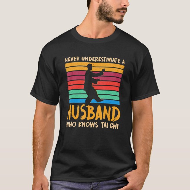 T-shirt Husband Who Knows Tai Chi Mister Humor Husband Lif (Devant)
