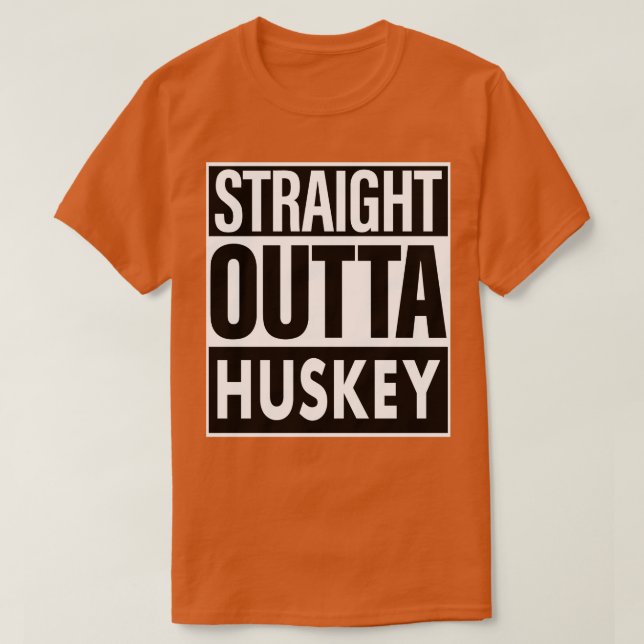T-shirt Huskey Nom Droit Outta Huskey (Design devant)